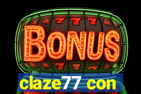 claze77 con